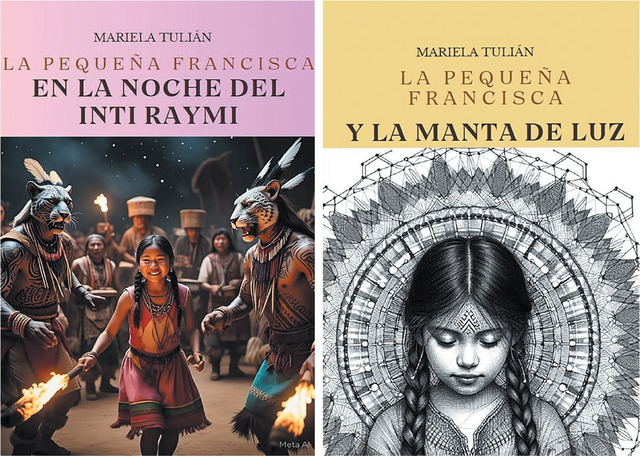 Left image: An illustrated book cover featuring Indigenous cultural themes and ceremonial elements. The AI-generated illustration shows a vibrant scene from a festival or ritual, with a central figure of a young girl with braids wearing traditional woven clothing in red and pink tones, surrounded by people holding torches. Two individuals dressed in elaborate jaguar-inspired costumes with painted patterns and feathered headdresses flank the central figure. The background shows a group of people in traditional attire, suggesting a communal celebration. Text above against lilac background reads: Mariela Tulián – La Pequeña Francisca en la Noche del Inti Raymi [Little Francisca on Inti Raymi Night]. Right image: An illustrated book cover featuring Indigenous cultural themes and ceremonial elements. The AI-generated illustration is a monochrome line drawing with intricate geometric designs radiating outward like a mandala. At the centre is a young girl with long braided hair wearing a garment with detailed patterns. The composition emphasizes symmetry and ceremonial motifs. Text above against pale yellow background reads: Mariela Tulián – La Pequeña Francisca y la Manta de Luz [Little Francisca and the Clock of Light].